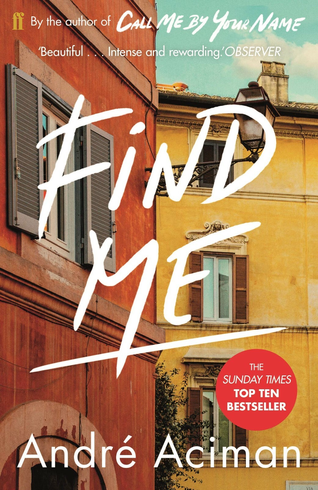 André Aciman Unisex Find Me: A Top Ten Sunday Times Bestseller By - Image 2