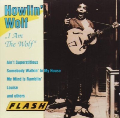 Howlin' Wolf - CD - I am the wolf (compilation, 10 tracks)