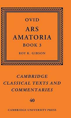 Ovid: Ars Amatoria, Book III Ovid Gibson Hardback Cambridge University Press