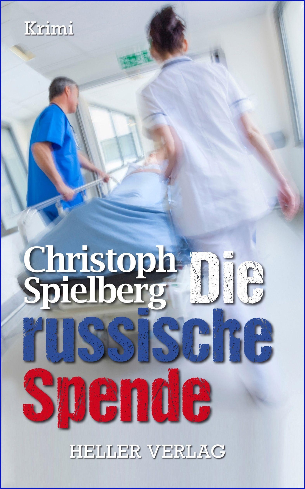 Thumbnail - Christoph Spielberg | Die Russische Spende | Taschenbuch | Deutsch
