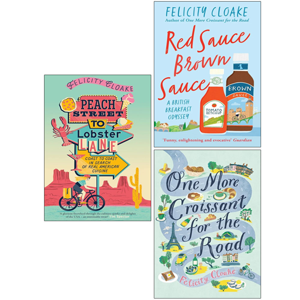 Felicity Cloake Collection 3 Books Set Red Sauce Brown Sauce,Peach Street to Lob