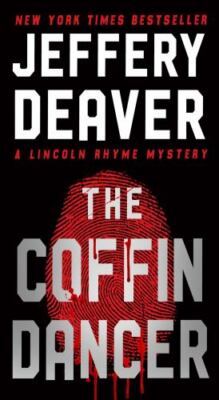 The Coffin Dancer: A Novel (Lincoln Rhyme Novel) by  in Used - Very Good
