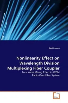 Dedi Irawan | Nonlinearity Effect on Wavelength Division Multiplexing Fiber...