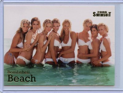 2006 SPORTS ILLUSTRATED SWIMSUIT BOMBSHELL BEACH 3 OF 10