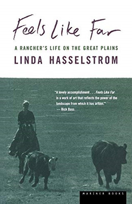 Feels Like Far Pa - Paperback NEW Hasselstrom May 2001