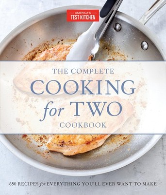 The Complete Cooking for Two Cookbook, Gift Edition: 650 Recipes for Everyth...