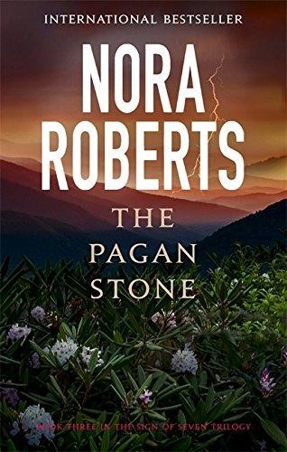 The Pagan Stone: Number 3 in series (Sign of Seven Trilogy) - Roberts, Nora