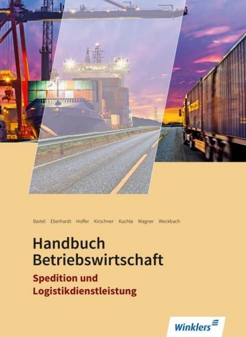 Spedition und Logistikdienstleistung. Handbuch Betriebswirtschaft: Schulbuch Tho