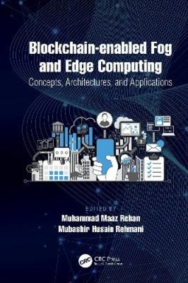 Blockchain-fähiges Fog- und Edge Computing: Konzepte, Architekturen und