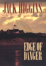 Edge of Danger - Hardcover By Higgins, Jack - VERY GOOD