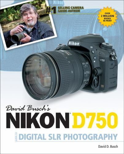 David Buschs Nikon D750 Guide to Digital SLR Photography - Picture 1 of 1