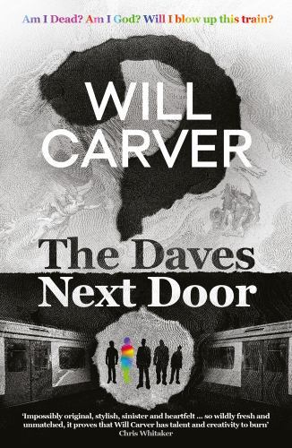 The Daves Next Door: The shocking explosive new by Will Carver (PB 2022) - Image 3