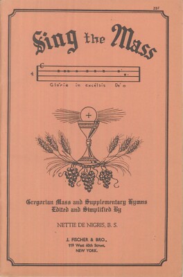 Vintage Sing The Mass Songbook 1937 Nigris Gregorian w Hymns Simplified Notation