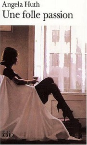 UNE FOLLE PASSION