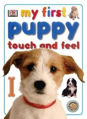 My First Puppy Touch and Feel (My First Touch & Feel) - Board book - ACCEPTABLE
