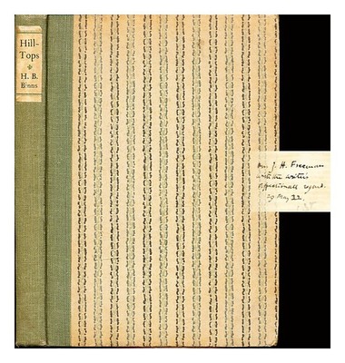 BINNS, HENRY BRYAN (1873-) Hill-tops / von Henry Bryan Binns 1921 Erstausgabe H