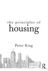 The Principles of Housing by Peter King (Paperback, 2015)