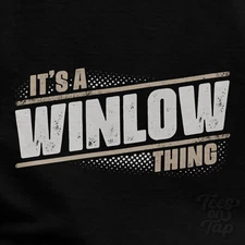 IT'S A WINLOW THING T-SHIRT name surname funny family gift idea