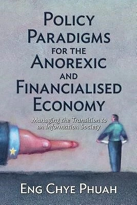 Policy paradigms for anorexic financialised economy Mana by Phuah Eng Chye - Picture 1 of 1