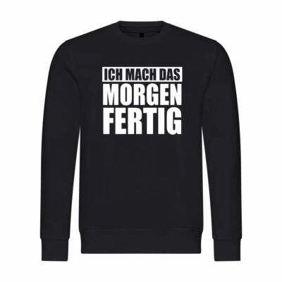 Mens Sweatshirt Jumper I'm Getting Done Tomorrow Husband Boyfriend Artisan