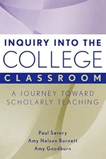 Inquiry into College Classroom: A Jour..., Savory, Paul