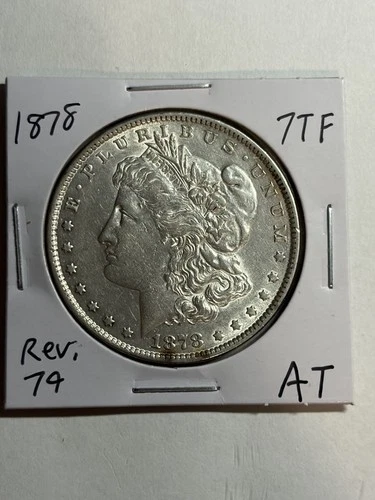 1878 7TF Morgan Silver Dollar Rev 79 AU Nice Strike Tough Variety