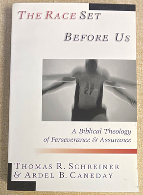 The Race Set Before Us Perseverance & Assurance - Schreiner TP 2001