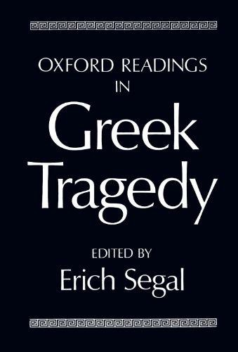 Oxford Readings In Greek Tragedy (Oxford Readings in Classical Studies)