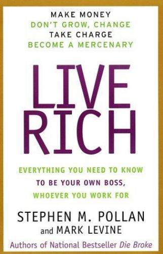 Live Rich: Everything You Need to Know- Stephen Pollan, 9780887309342, paperback