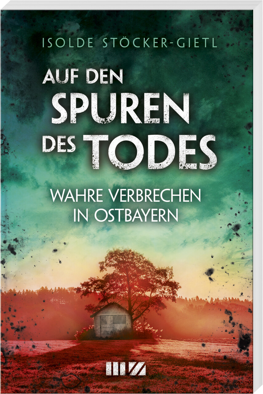 Thumbnail - Auf Den Spuren Des Todes Isolde Stöcker-gietl