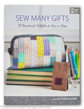 Sew Many Gifts: 19 Handmade Delights to Give or Keep