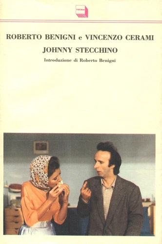ROBERTO BENIGNI E VINCENZO CERAMI, JOHNNY STECCHINO, THEORIA, 1991, prima ediz.
