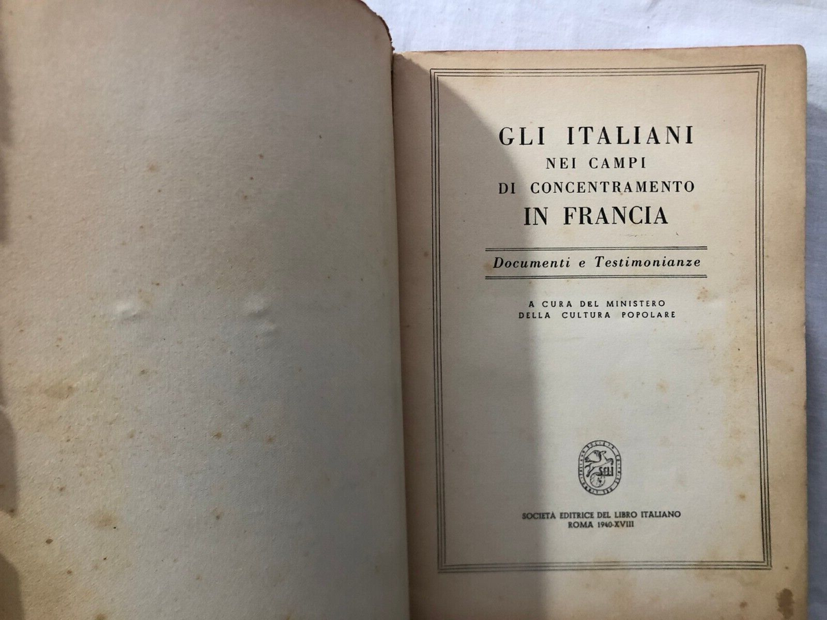 Libro Fascismo Gli Italiani nei campi di concentramento in Francia