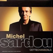 Cette Chanson La von Michel Sardou | CD | Zustand gut