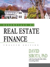 ESSENTIALS OF REAL ESTATE FINANCE By David Sirota & Doris Barrell **Excellent**