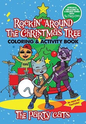 The Party Cats Rockin' Around the Christmas Tree Coloring & Activity Book by Pri