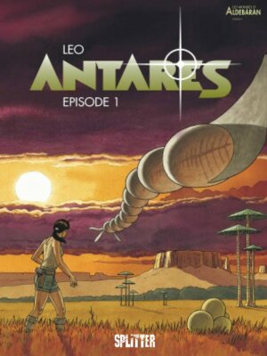 Antares Episode 1-6 Splitter Verlag SCI-FI Leo Album Comic TOP