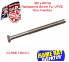 M5 UPVC Door Handle Screw Replacement, 80mm long, Silver Finish