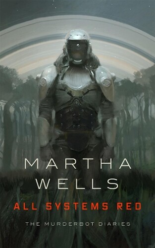 Martha Wells All Systems Red (taschenbuch)
