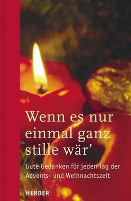 Wenn es nur einmal ganz stille wär'