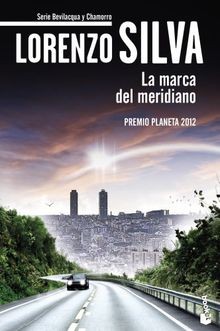 La marca del meridiano von SILVA, LORENZO | Buch | Zustand sehr gut