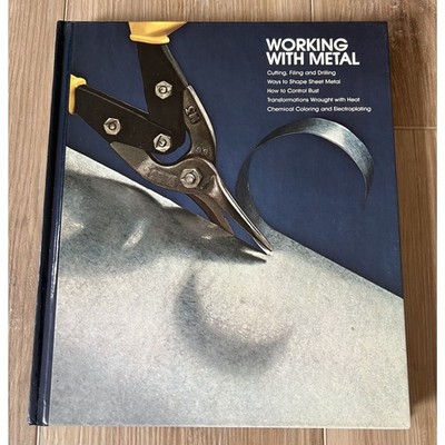 Working with Metal Time Life Home Repair & Improvement Series Book Renovation