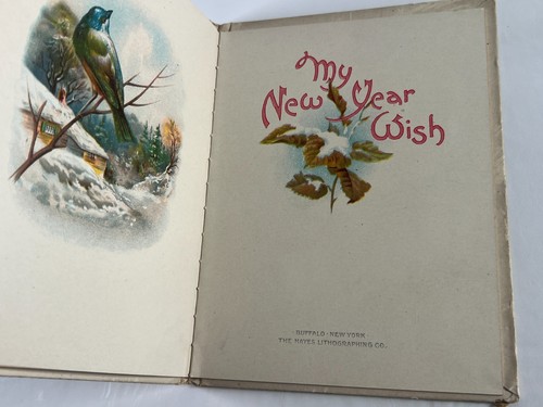My New Year Wish 1911 The Hayes Lithographing Co Small Hardcover Book Poetry - Foto 8 di 10
