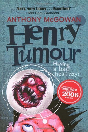 Henry Tumour (Definitions) By Anthony McGowan