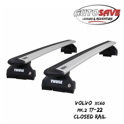 THULE  Alu WingBar Evo Silver Roof Bars to fit Volvo XC60 Mk.2 17-22 Closed Rail