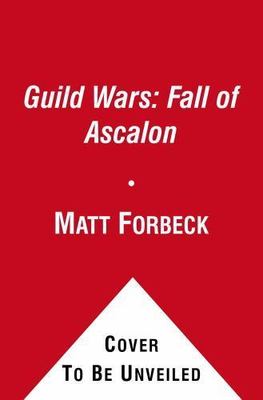 Guild Wars : Ghosts of Ascalon Forbeck, Matt, Grubb, Jeff mass_market Used - Ve
