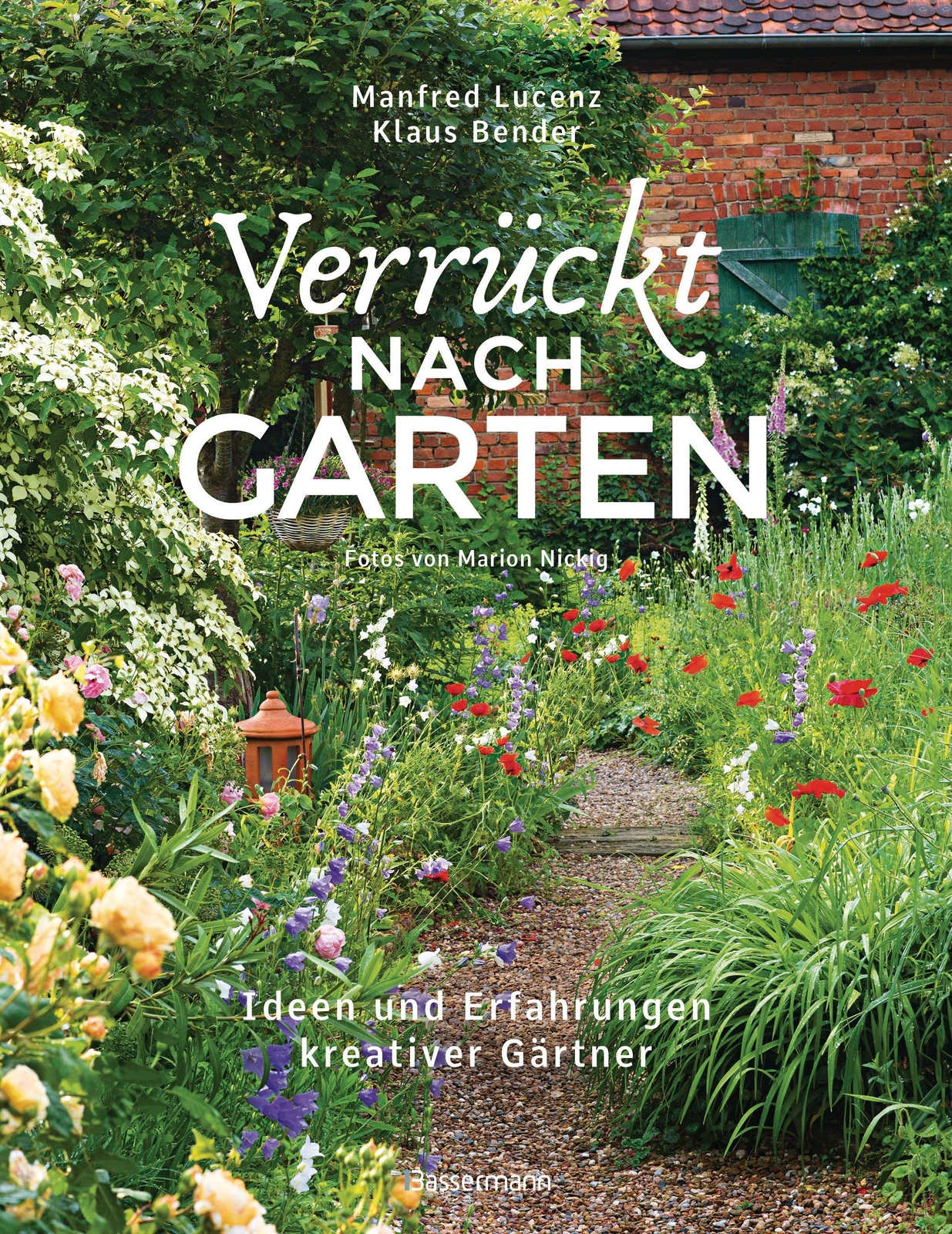 Thumbnail - Verrückt Nach Garten. Ideen Und Erfahrungen Kreativer Gärtner Manfred