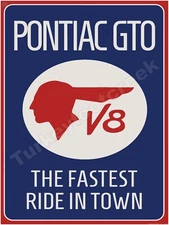 Pontiac GTO Fastest Ride In Town 9" x 12" Metal Sign