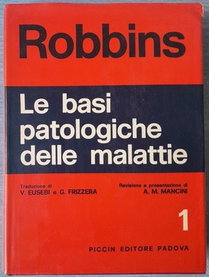 Die pathologischen Grundlagen der Robbins-Krankheiten Nr. 1 Eusebi Frizzera Piccin 1977