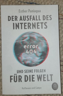 Ester Paniagua - Error 404: Der Ausfall des Internets und Seine Folgen